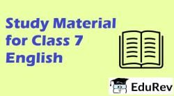 Study Material for Class 7 English PDF Download