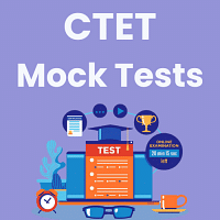 CTET  Central Teacher Eligibility Test  Mock Test Series 2024