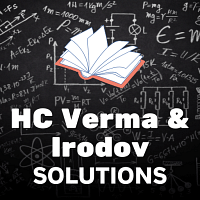 HC Verma and Irodov Solutions
