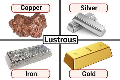 Examples of lustrous metals