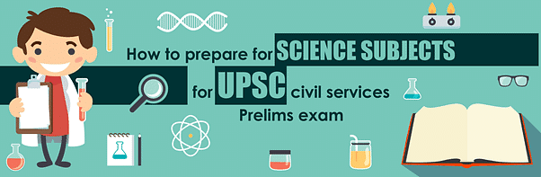 Syllabus and Strategy to study Science & Technology for UPSC-CSE Prelims Notes | Study How To Study For UPSC - UPSC