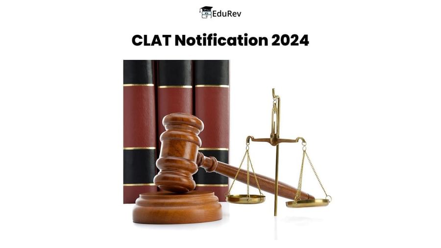 CLAT Notification 2024: Important Dates, Eligibility Criteria, Application Process and more