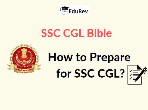 SSC CGL Bible: How to Prepare for SSC CGL?
