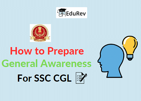 How to Prepare General Awareness for SSC CGL?