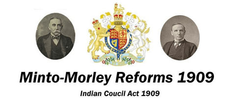 Morley-Minto Reforms