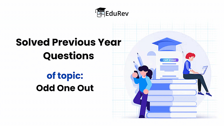 Odd One Out CAT Previous Year Questions with Answer PDF