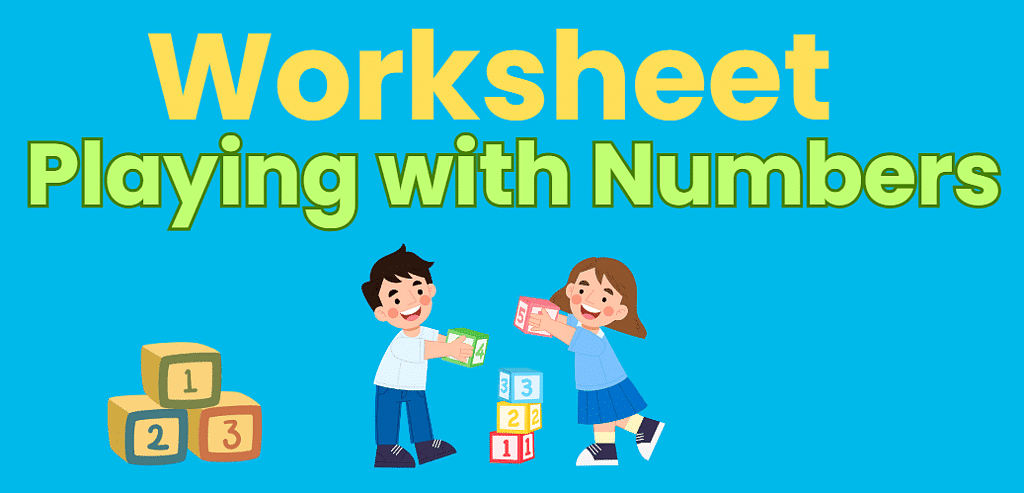 Playing with Numbers - 1 Class 6 Worksheet Maths