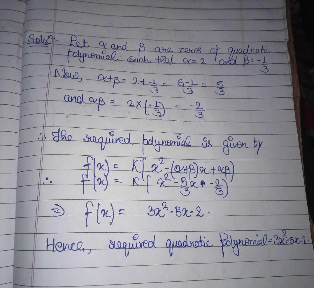 Find The Quadratic Polynomial Whose Zeros Are 2 And 1 3 Edurev Class 10 Question Find The Quadratic Polynomial Whose Zeros Are 2 And 1 3 Edurev Class 10 Question