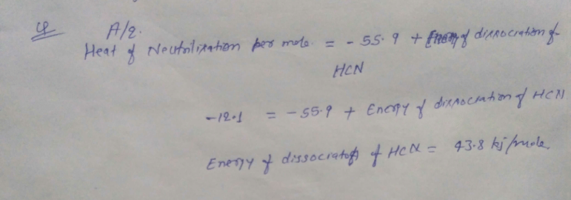 The Heat Of Neutralization Of Hcl By Naoh Is 55 9kj Mol If The Heat Of Neutralization Of Hcn