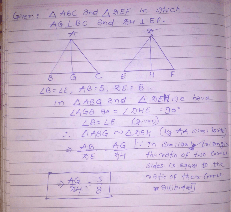 Given two triangles ABC and DEF AG and DH are perpendiculars on