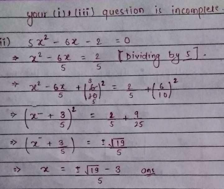 Solve The Following Quadratic Equation By Completing The Square Method 1 2x2 10x 3 0 2 5x2 6x 2 0 3 X2 3 1 X 3 0 Edurev Class 10 Question