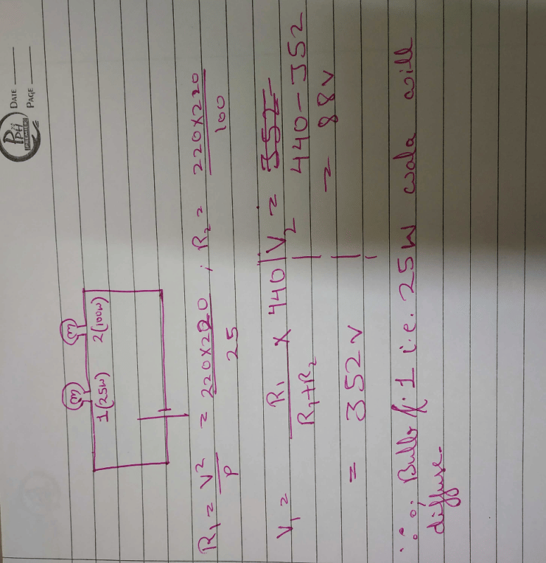 Two electric bulbs marked 25W 220V and 100W 220V are connected in