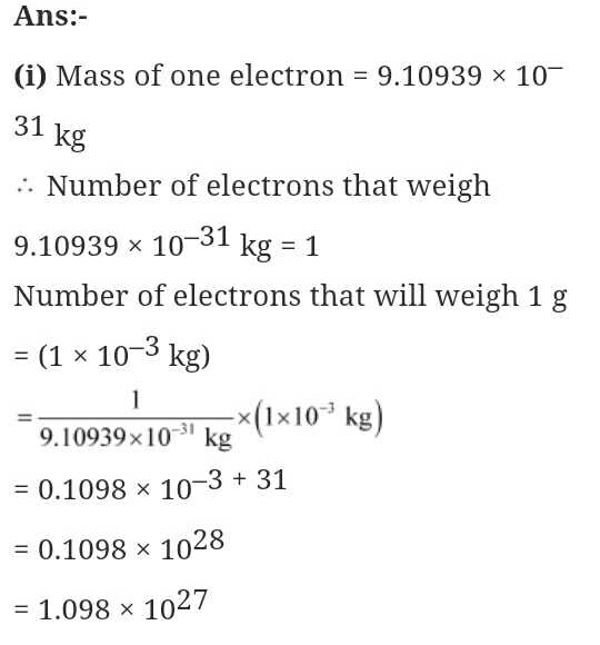 calculate the numbers if electrons which will together weigh one gram ...