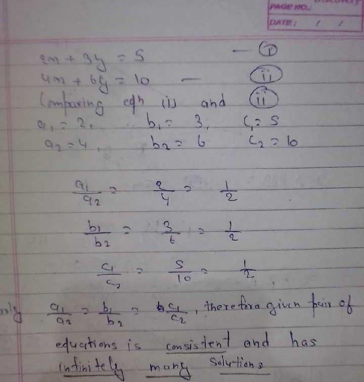 The Pair Of Linear Equations 2x 3y 5 And 4x 6y 10 Isa Inconsistentb Consistentc Dependent Consistentd None Of Thesecorrect Answer Is Option C Can You Explain This Answer Edurev Class 10 Question