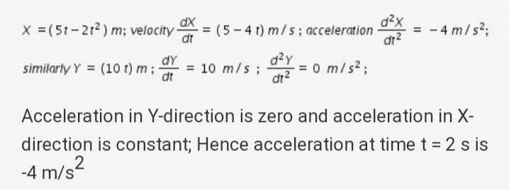 The x and y coordinates of the particle at any timeare x = 5t 2t2 and y ...