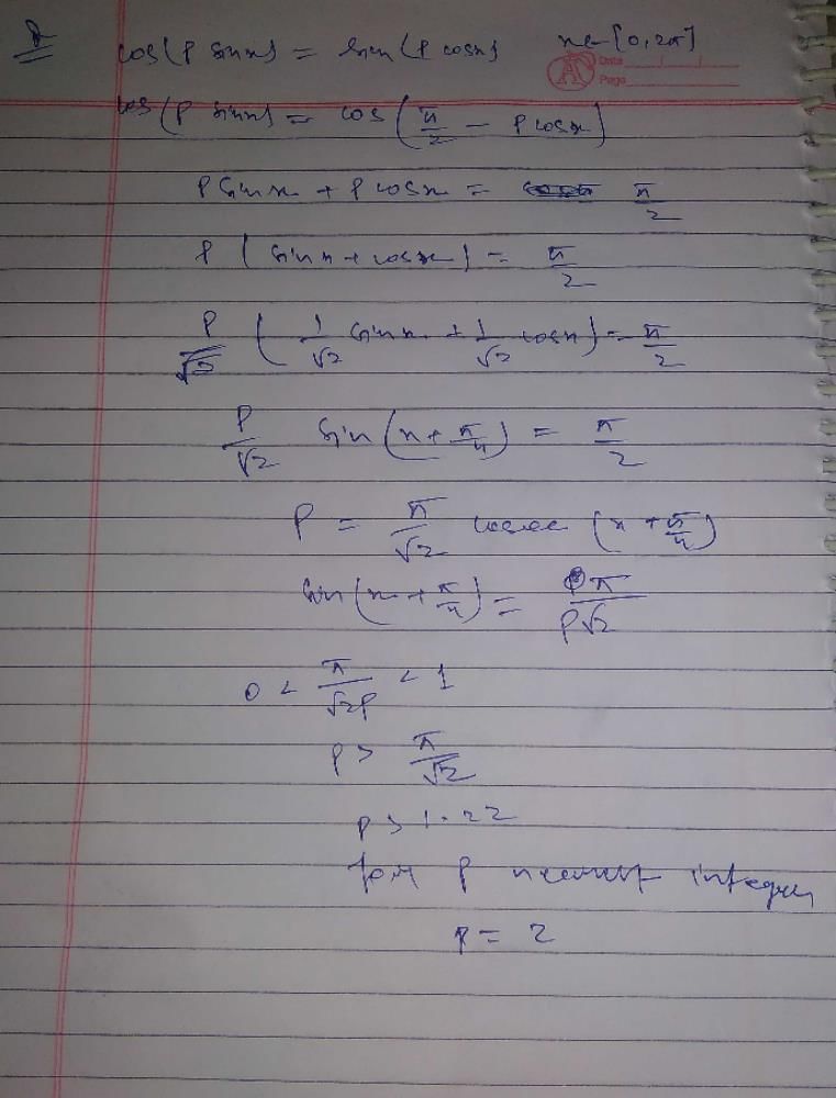 The smallest positive integral value of P for which the equation cos (P ...