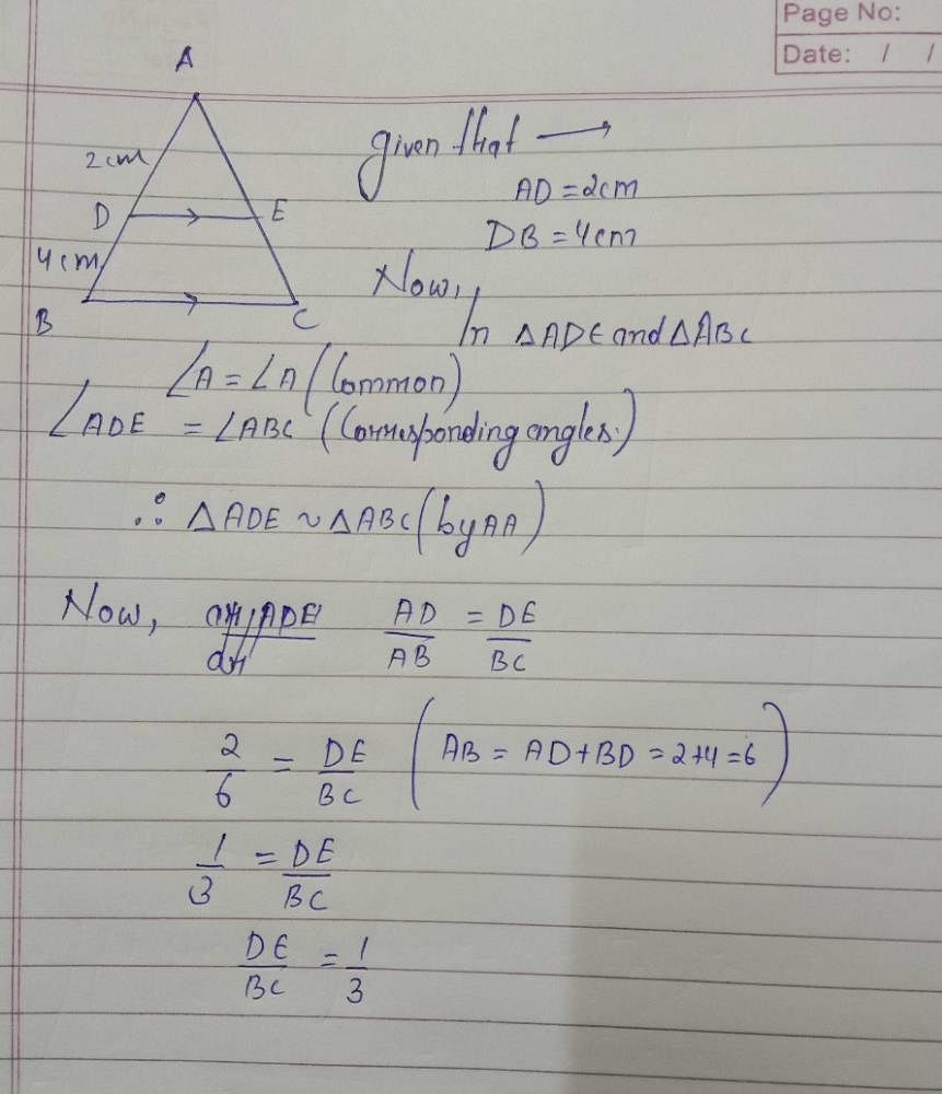 Abc Is A Traingle With De Parallel To Bc If Ad 2cm And Bc 4cm Then