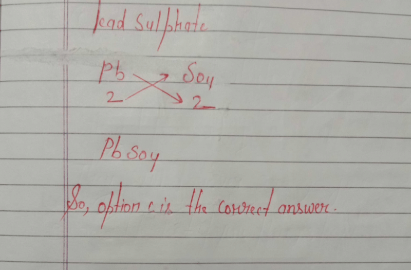 The chemical formula of lead sulphate isa)Pb2SO4b)Pb(SO4)2c)PbSO4d)Pb2