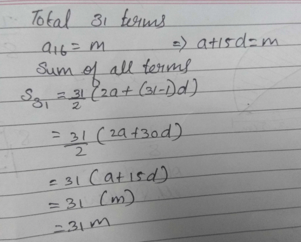 An AP Consists Of 31 Terms If Its 16th Term Is M Then Sum Of All The an-ap-consists-of-31-terms-if-its-16th-term-is-m-then-sum-of-all-the