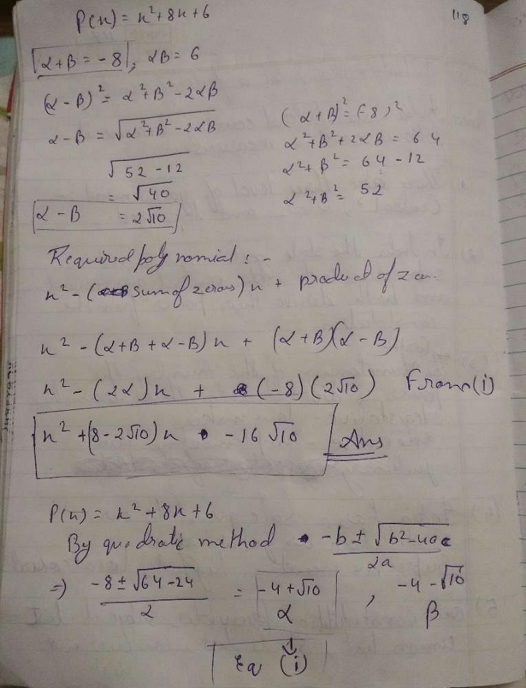 If alpha and beta are the zeroes of polynomial x^2 + 8x + 6 . Form a ...