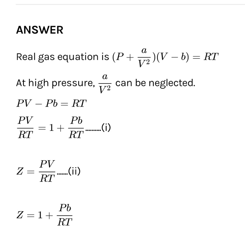At high pressure, the compressibility factor 'Z' is equal toa