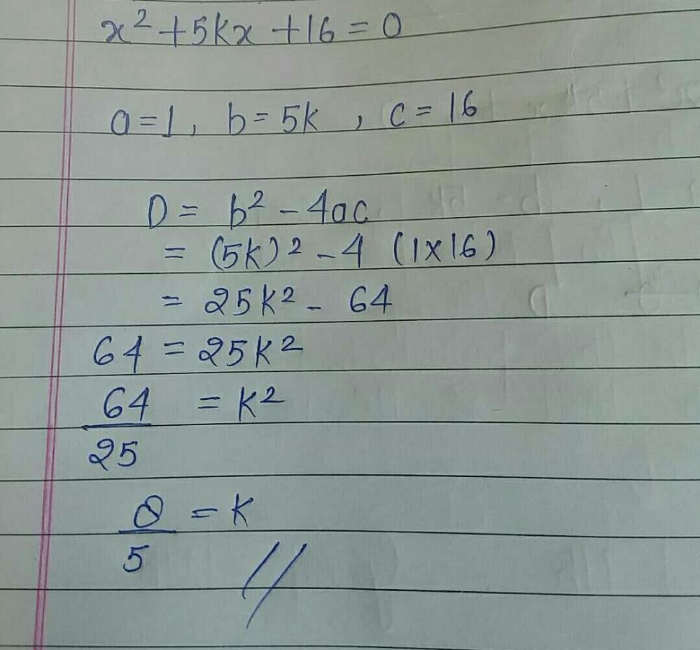 find-the-value-of-k-for-which-x-square-5kx-16-0-has-two-equal-real