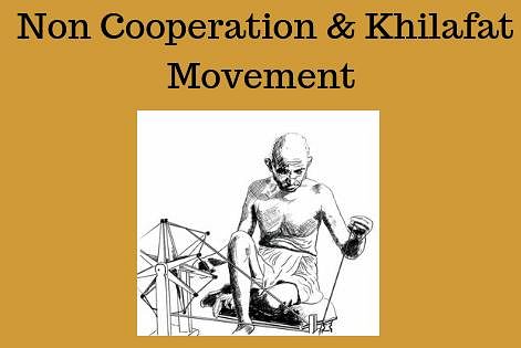 Spectrum Summary: Non-Cooperation Movement & Khilafat Aandolan Notes | Study History for UPSC CSE - UPSC