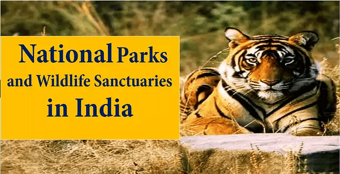 National Parks & Wildlife Sanctuaries in INDIA Notes | Study Current Affairs & General Knowledge - CLAT