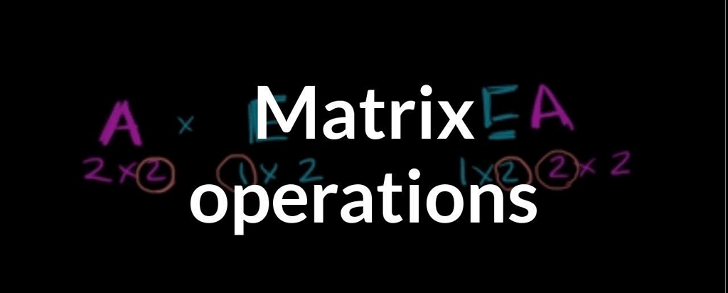 Operations on Matrices Notes | Study Mathematics (Maths) Class 12 - JEE