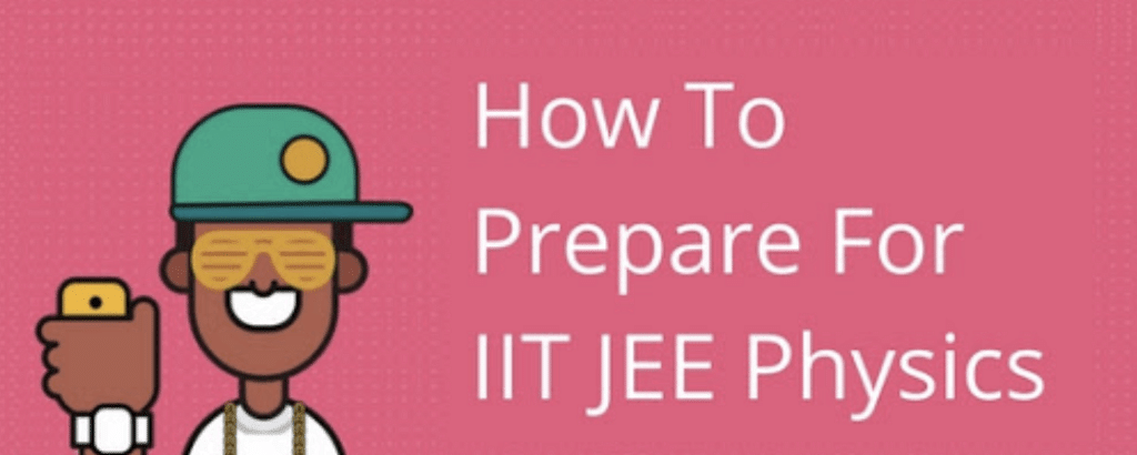 How to Prepare Physics for JEE? Notes | Study JEE Main & Advanced Mock Test Series - JEE