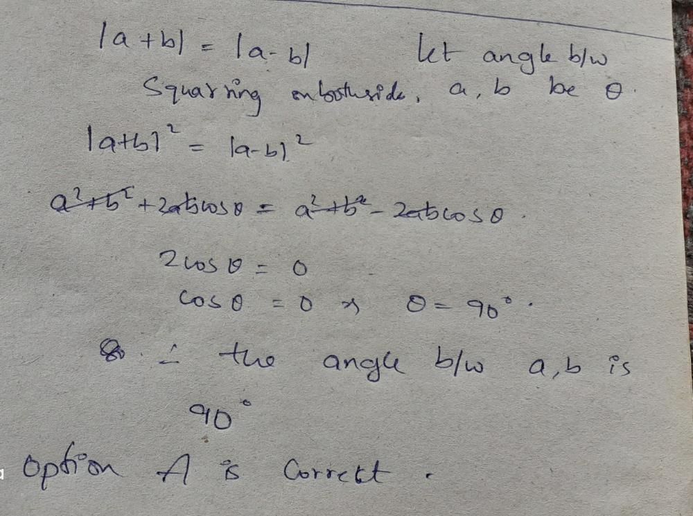 If -a+b-=-a-b-, Then The Angle Between A And B Isa)900b)600c)1800d ...