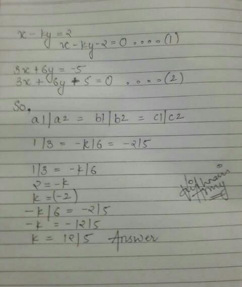 Find The Value Of K For Which The System Of Equation Have Infinity Many X Ky 3x 6y 5