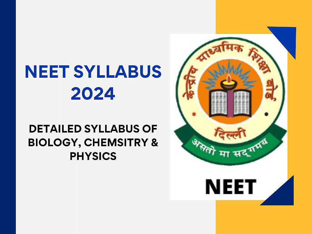 NEET Syllabus 2024: Topicwise Details & Important Chapters | How To Prepare For NEET