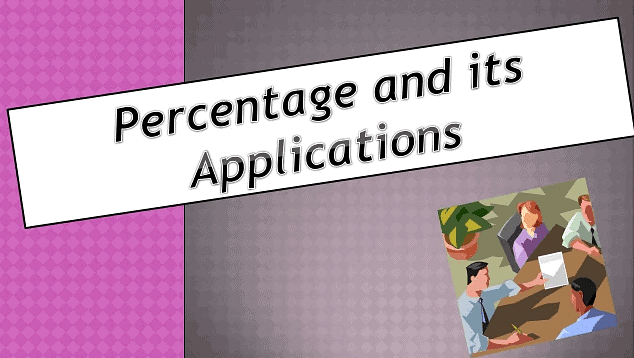 Percentage And Its Applications - Notes | Study Quantitative Techniques for CLAT - CLAT