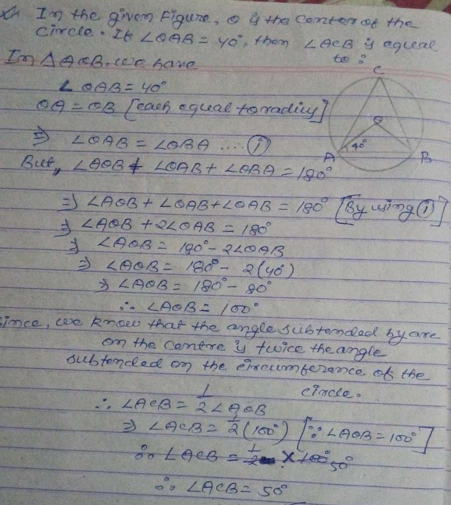 In The Figure, O Is The Center Of The Circle. Ifandang;OAB = 40o ...