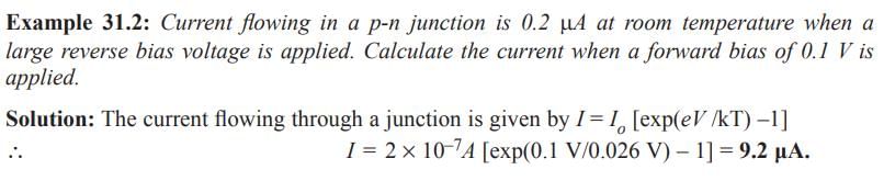 The current flowing in a certain p-n junction at room temperature is 2 ...