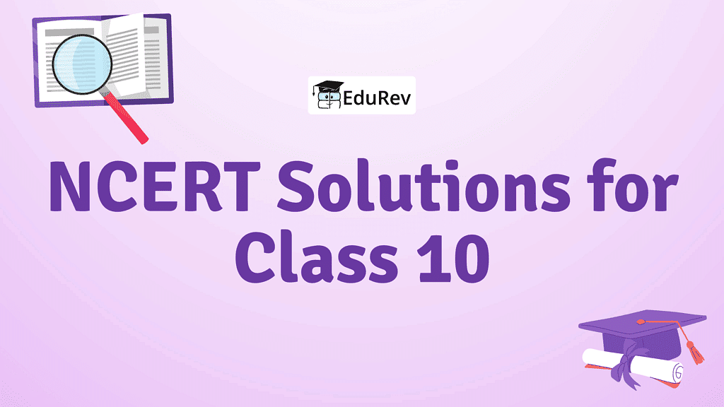NCERT Solutions for Class  10