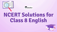 NCERT Solutions For Class 8 English PDF Download