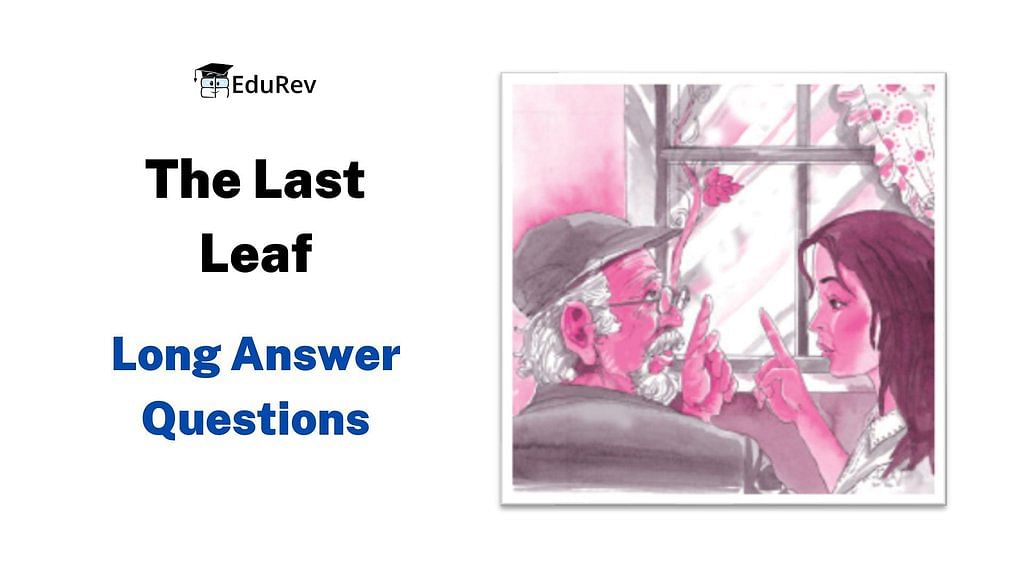 THE LAST LEAF  O HENRY  BASIC ENGLISH NOTES  SEMESTER I  NOTES   QUESTIONS AND ANSWERS  EDUCSECTOR