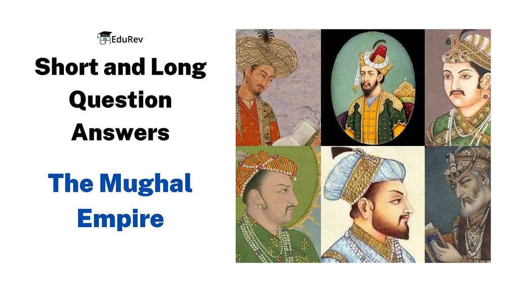 Class 7 History Chapter 4 Question Answers The Mughal Empire