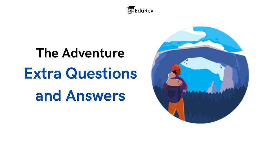 extra-questions-and-answers-the-adventure-english-class-11-pdf-download