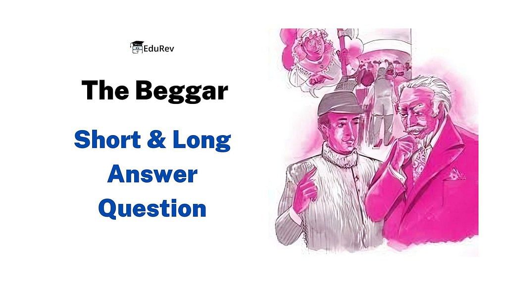 The Beggar Popular Questions CBSE Class 9 ENGLISH Moments  Meritnation