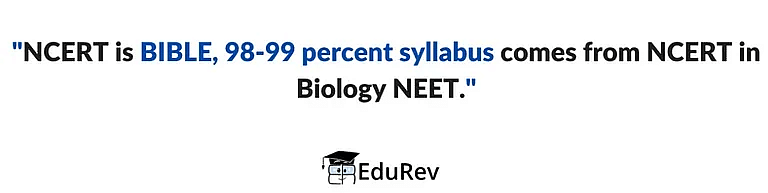 How to Prepare for NEET Biology with EduRev? Notes | Study Biology Class 11 - NEET