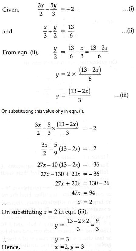 Solve These Linear Equations By Substitution Method 3x 2 5y 3 2 X 3 Y 2 13 6 Edurev Class 10 Question